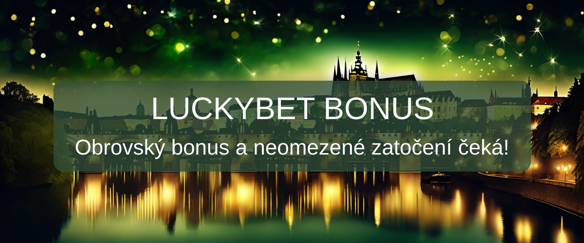LuckyBet Bonus 2026 | Nejlepší Casino Bonusy v ČR